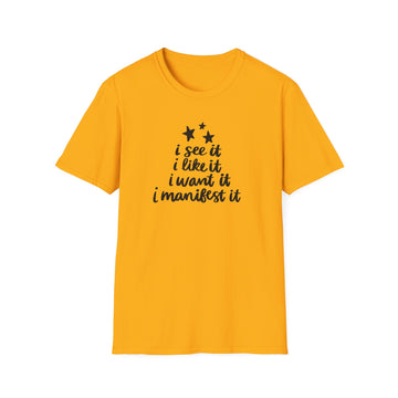 "I See It" Soft Style Tshirt