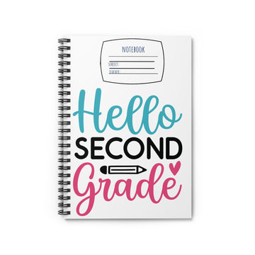 Hello Second Grade Spiral Notebook - Ruled Line