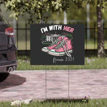 I'm With Her (Kamala 2024) - Yard Sign