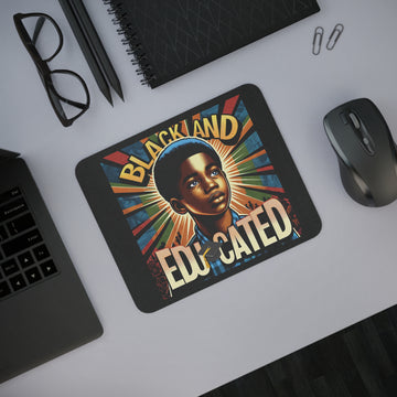 Black & Educated Desk Mouse Pad