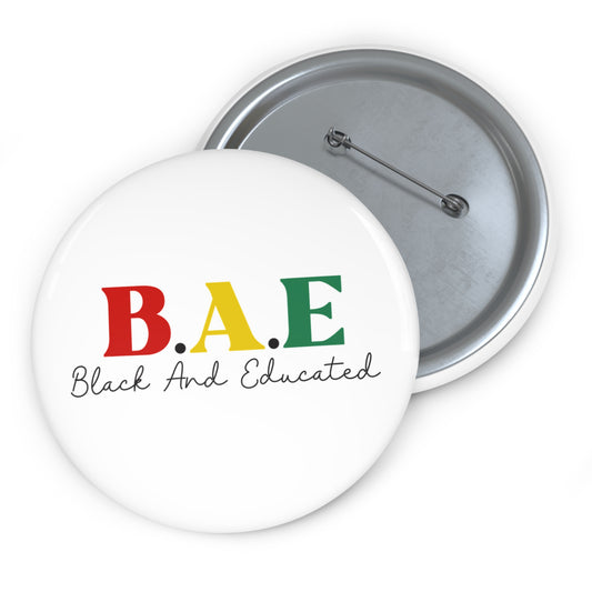 Black and Educated Custom Pin