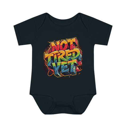 Not Tired Yet Infant Baby Rib Bodysuit