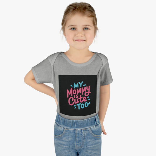 My Mommy Is Cute Too Rib Bodysuit (Infant/Baby)