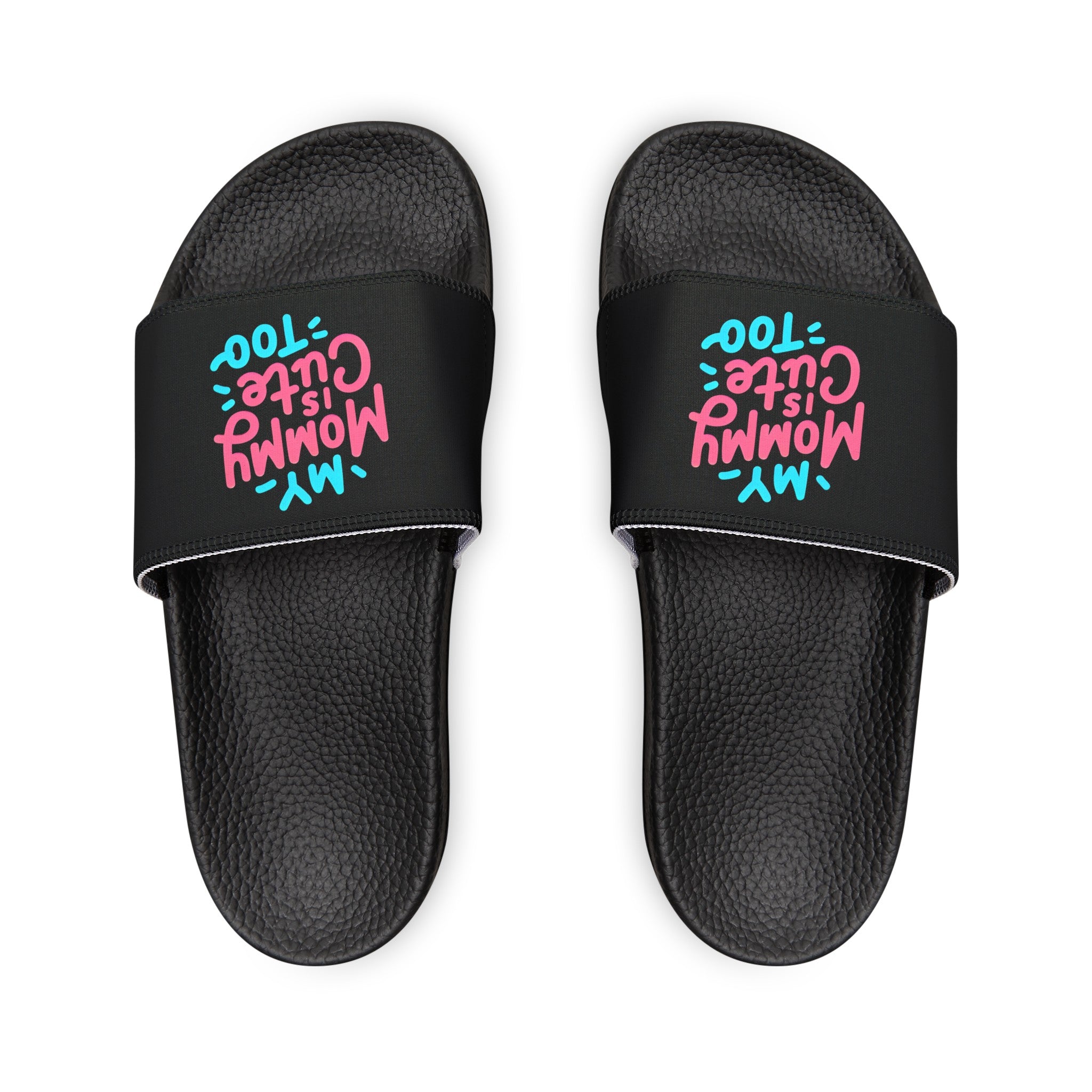 My Mommy is Cute Too Slide Sandals