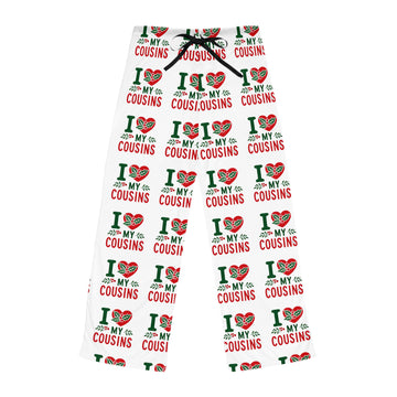 I Love My Cousins Women's Pajama Pants