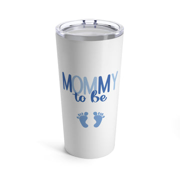 Mommy 2 Be Tumbler 20oz