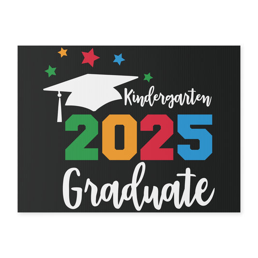 Kindergarten Graduate Yard Sign - Celebrate 2025 with Fun Colors & Stars