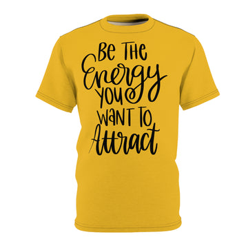 "Be The Energy" Cut & Sew Tee
