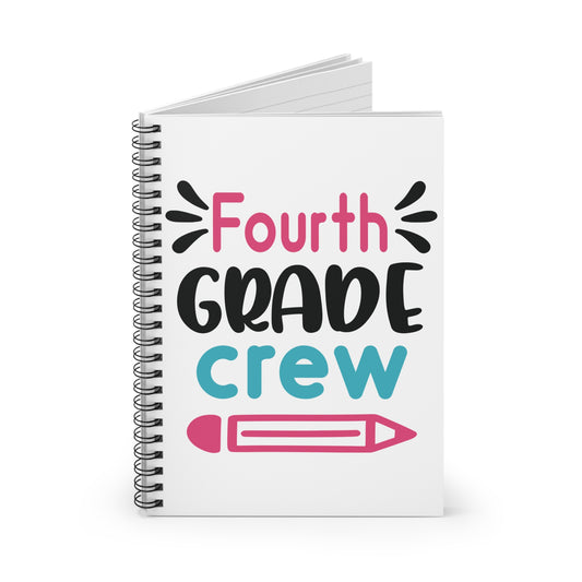 Fourth Grade Crew Spiral Notebook - Ruled Line