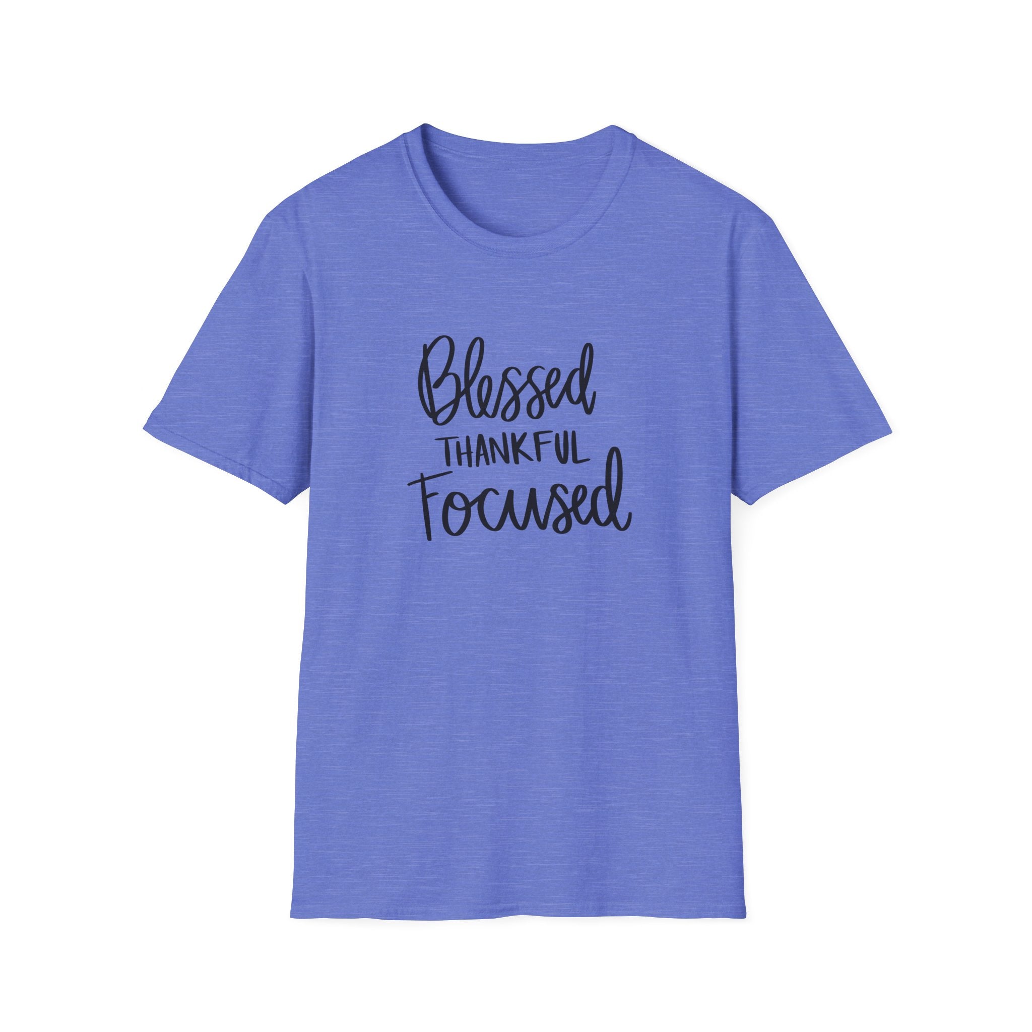 "Blessed, Thankful, Focus" Soft Style Tshirt