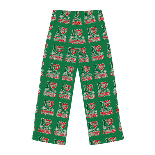 I Love My Cousins Women's Pajama Pants