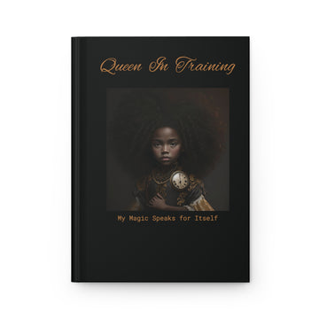 Premium Matte Hardcover Journal (Queen In Training)