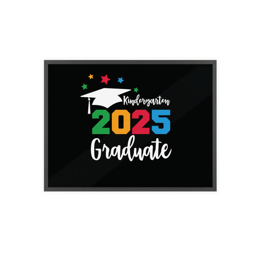 Kindergarten Graduate 2025 Poster with Wooden Frame