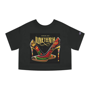 Stepping into Juneteenth Champion Cropped T-Shirt