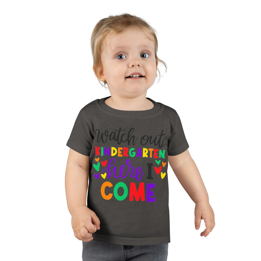 Watch Out Kindergarten Toddler T-shirt (2T-5T)