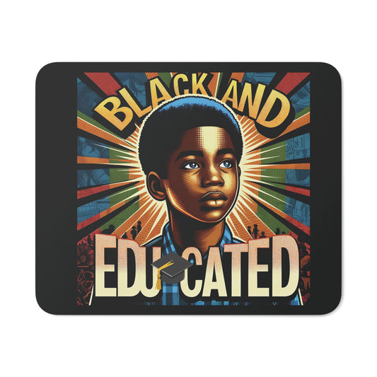 Black & Educated Desk Mouse Pad