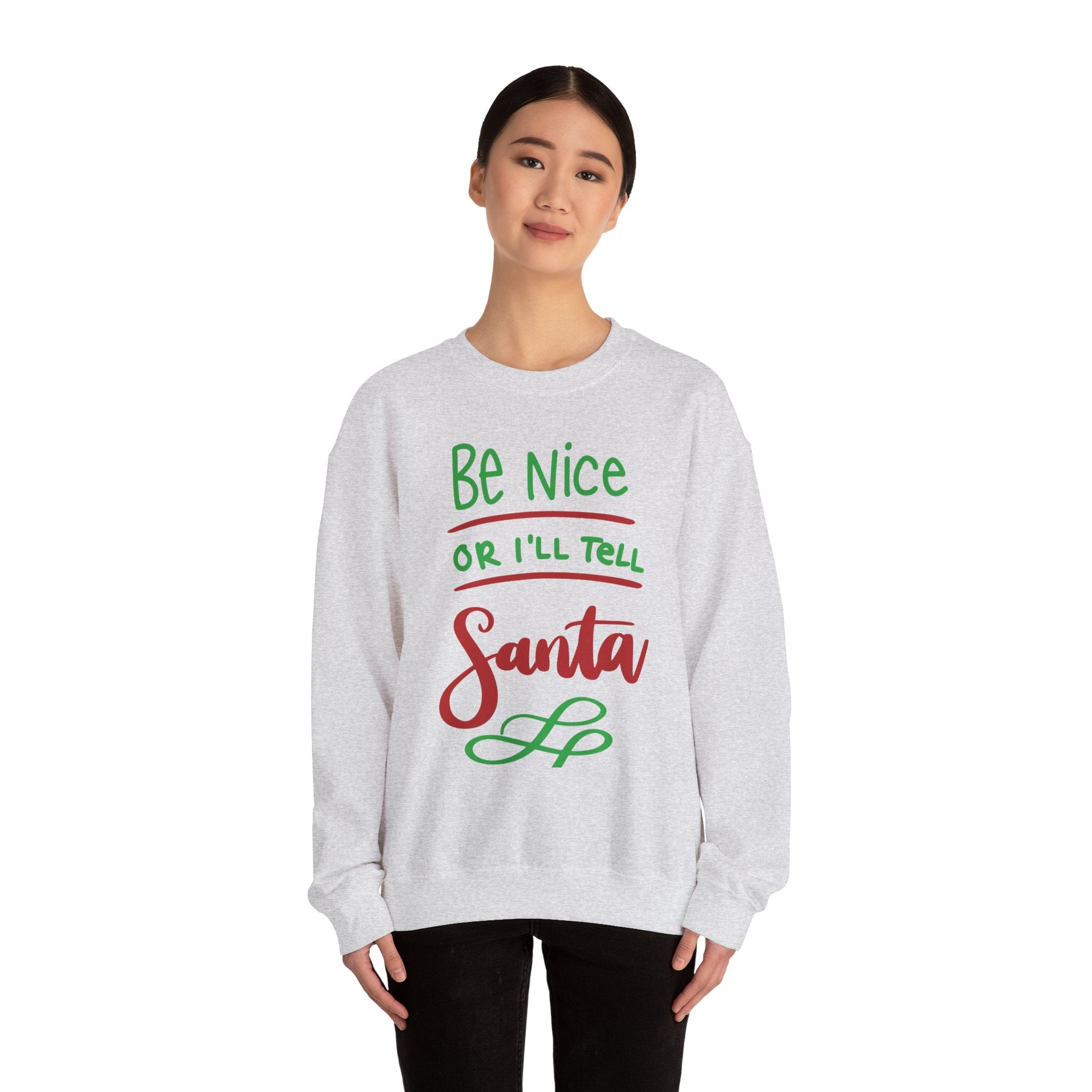 Be Nice or I'll Tell Santa, Unisex Heavy Blend™ Crewneck Sweatshirt