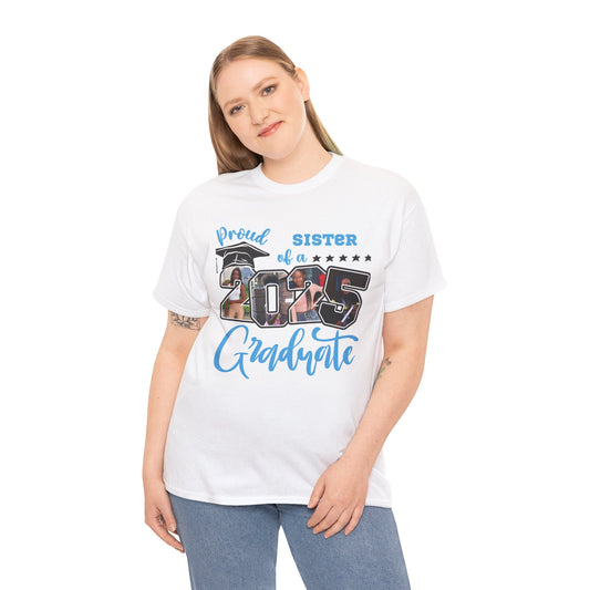 Proud Sister Graduation Tee 2025 | Heavy Cotton T-Shirt (SAMPLE DESIGN)