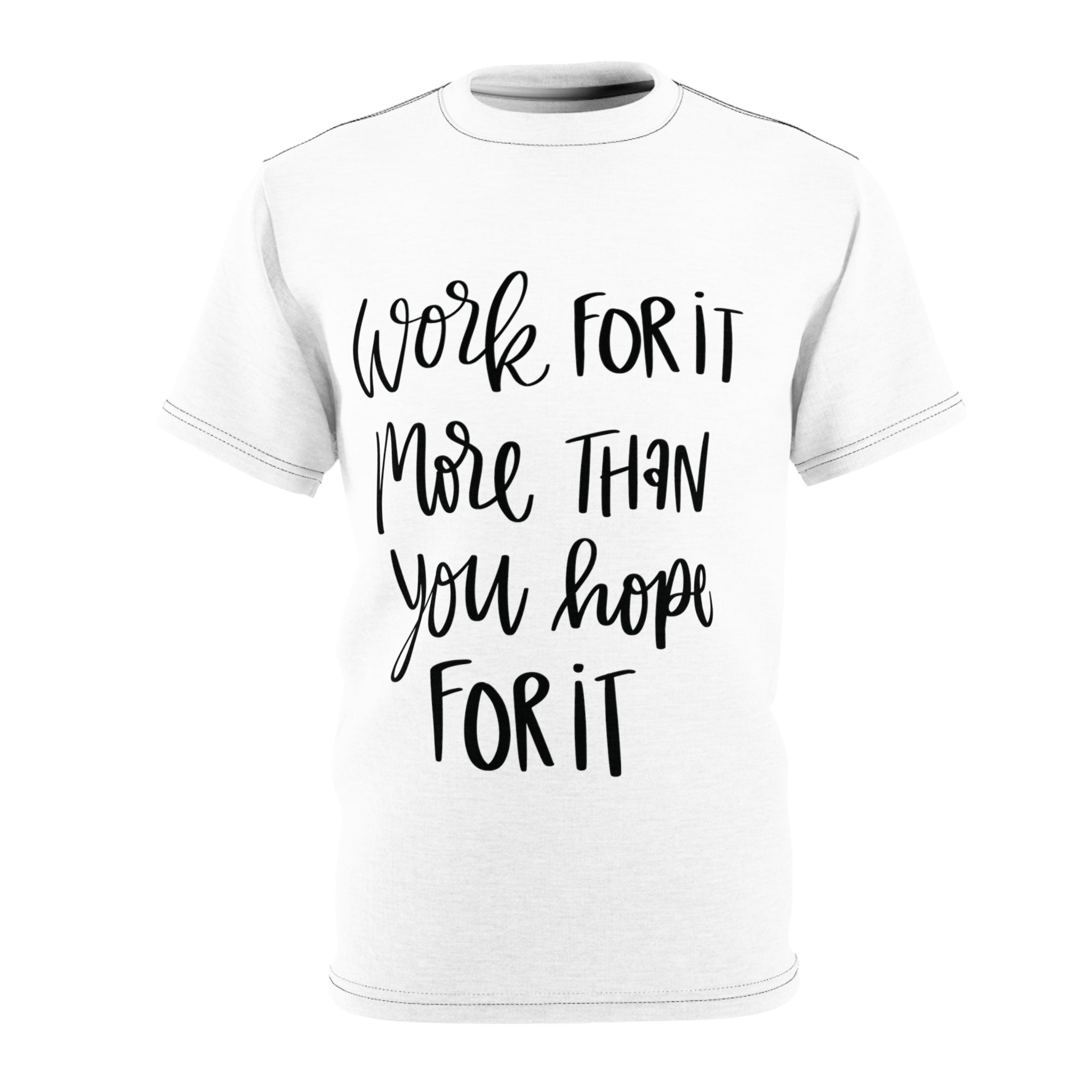 "Work For It" Cut & Sew Tee
