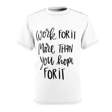 "Work For It" Cut & Sew Tee